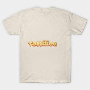 Yassified Groovy T-Shirt